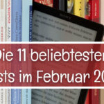 Die 11 beliebtesten Testberichte im Februar